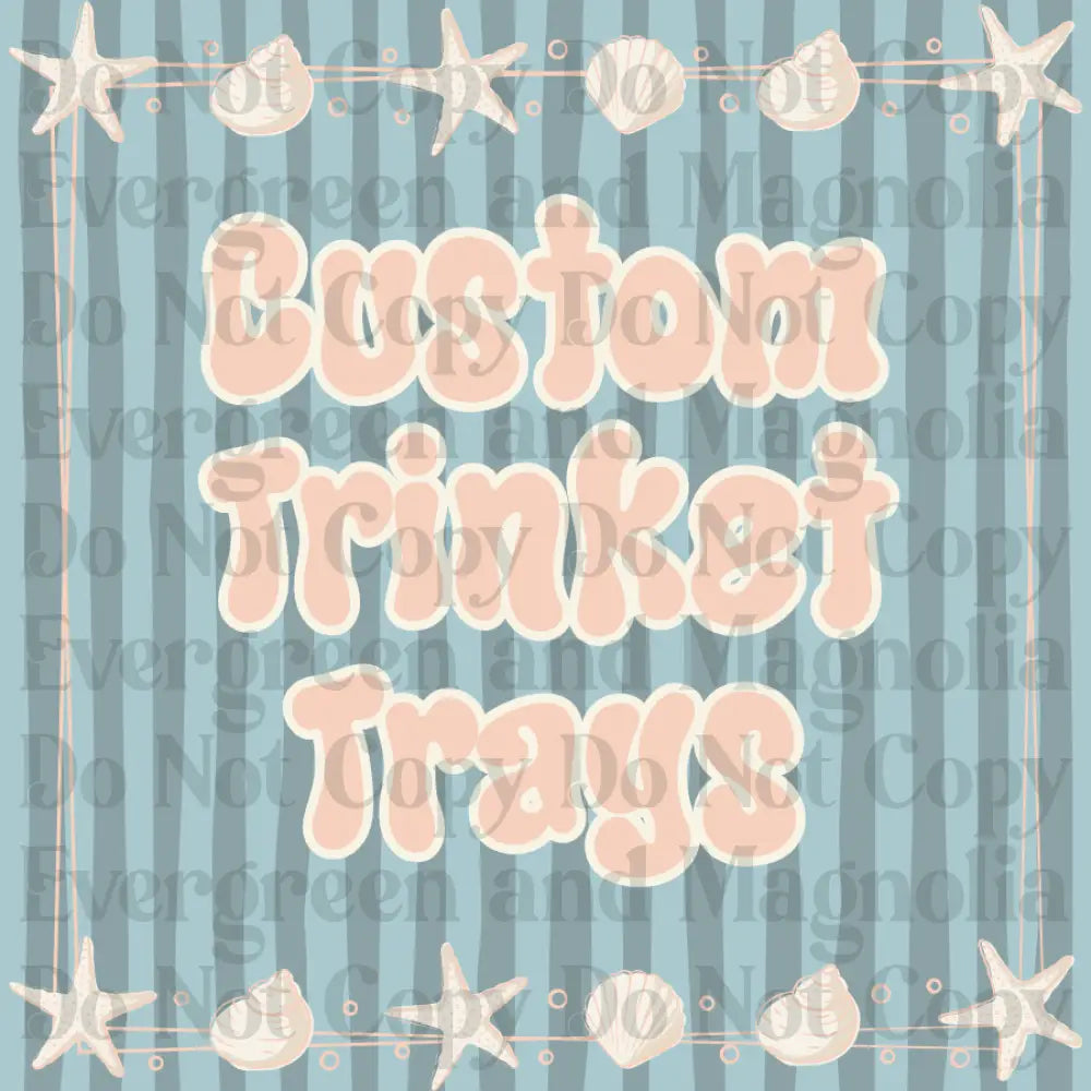 Custom Trinket tray