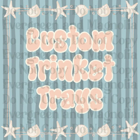 Custom Trinket tray