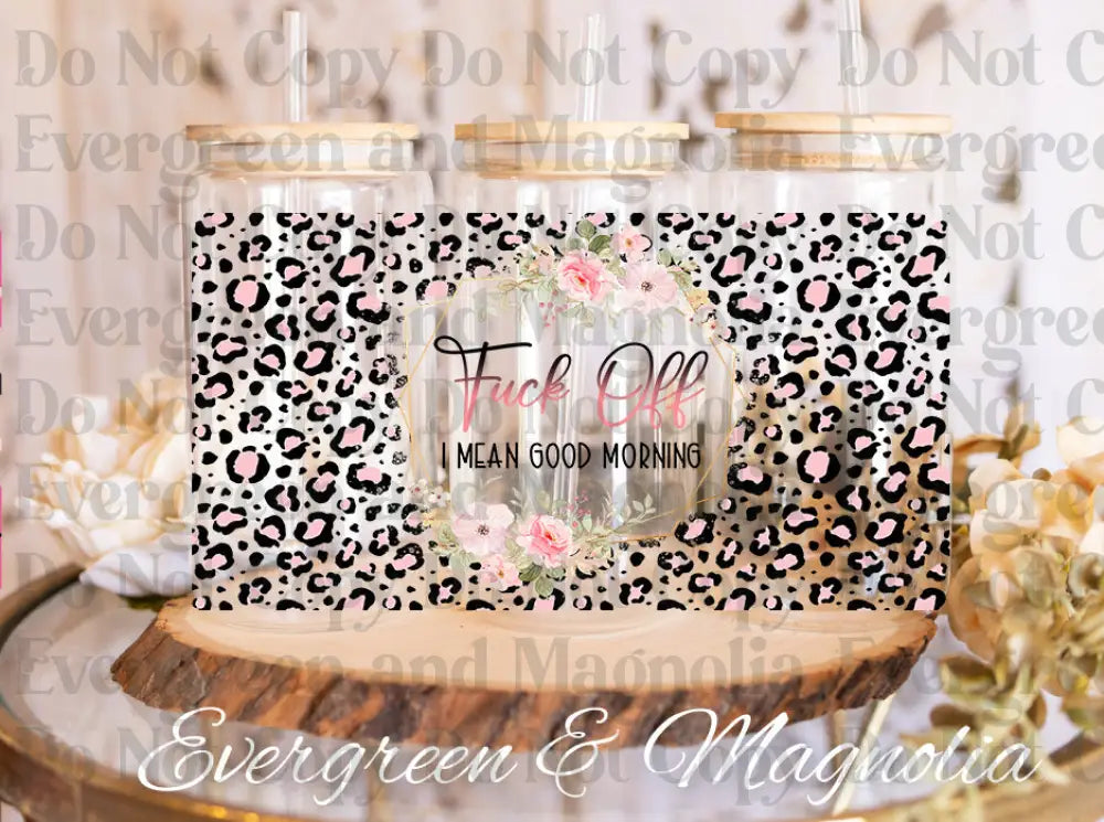 F-off Good morning UV DTF print