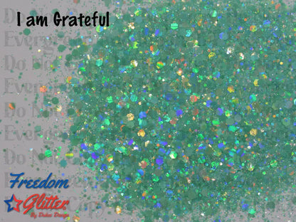 I am Grateful (Pearl Holographic Glitter)