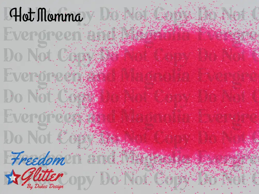 Hot Momma (Iridescent Glitter)