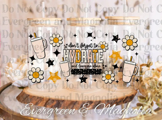 Hydrate and Leave Me Alone