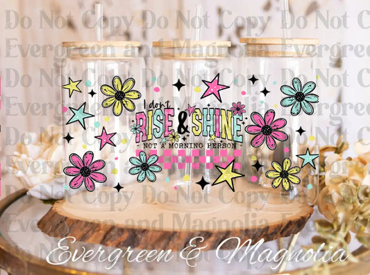 I Don't Rise and Shine