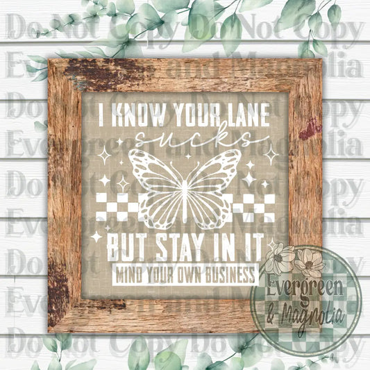 I Know Your Lane Sucks (White)