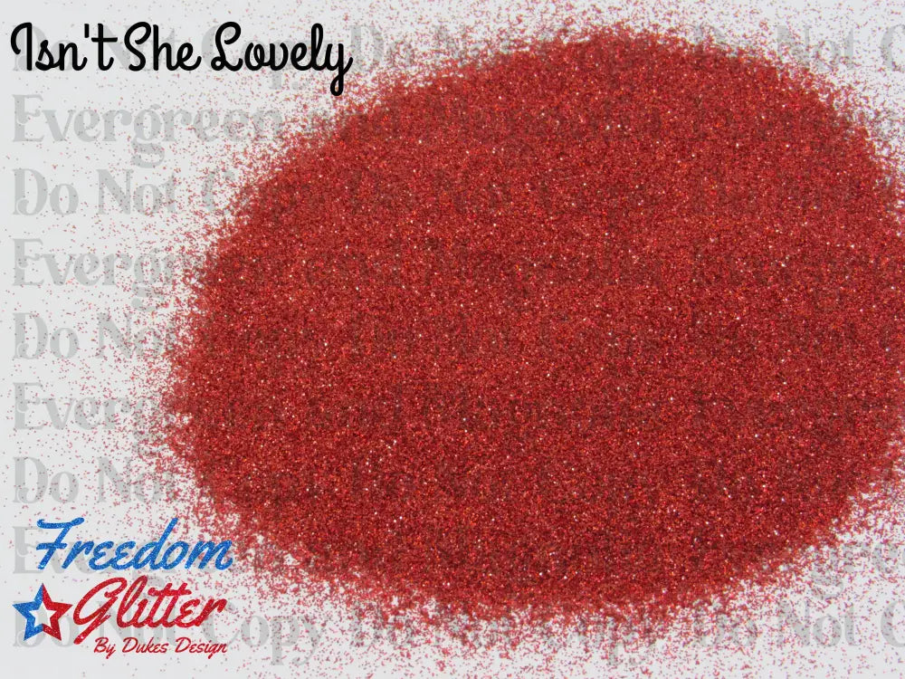 Isn't She Lovely (Holographic Glitter)