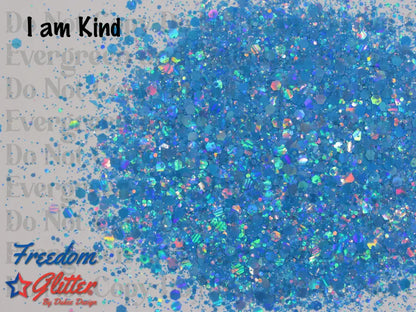 I am Kind (Pearl Holographic Glitter)