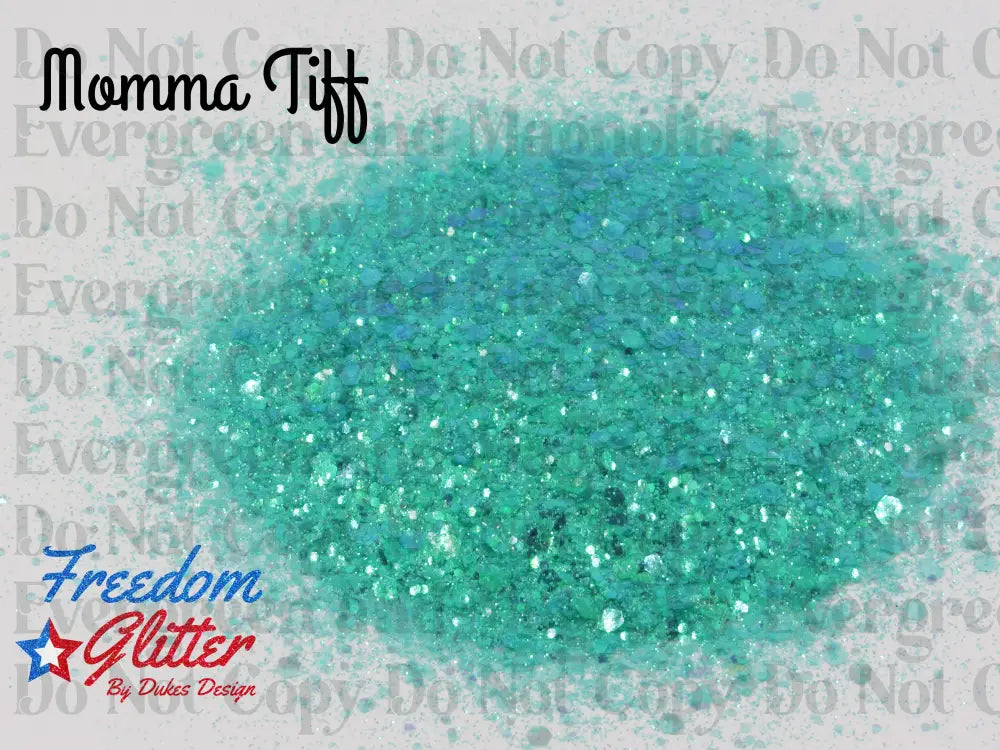 Momma Tiff (Iridescent Glitter)