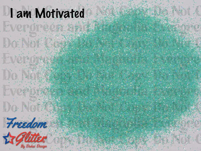 I am Motivated (Pearl Holographic Glitter)