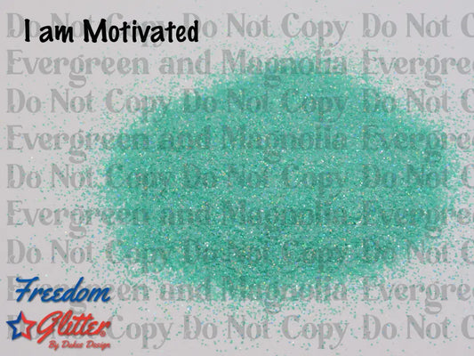 I am Motivated (Pearl Holographic Glitter)