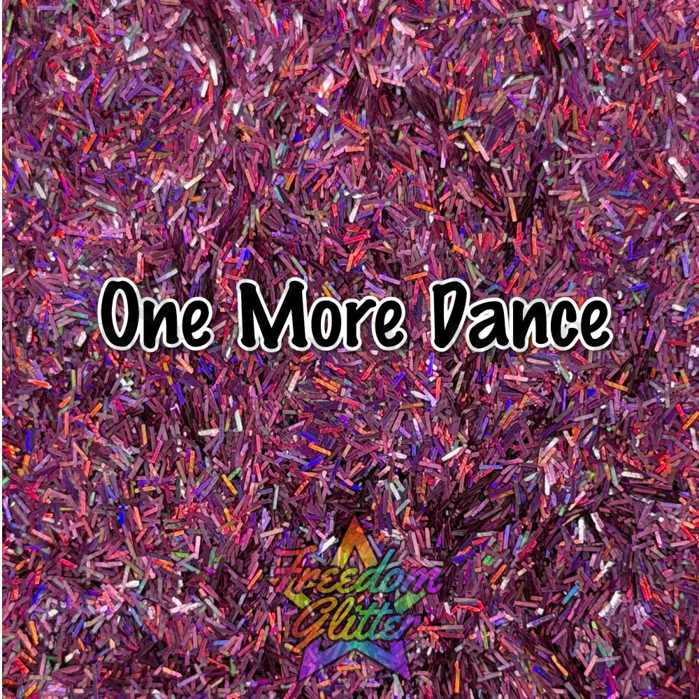 One More Dance (Holographic Tinsel Glitter)