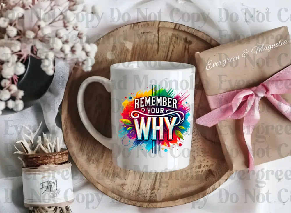 Remember your why splatter