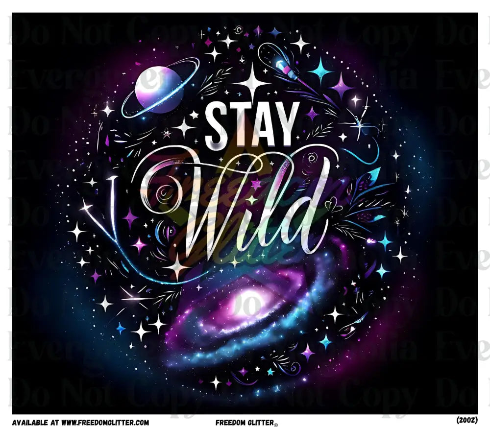 Stay Wild Wrap (Printed Vinyl)