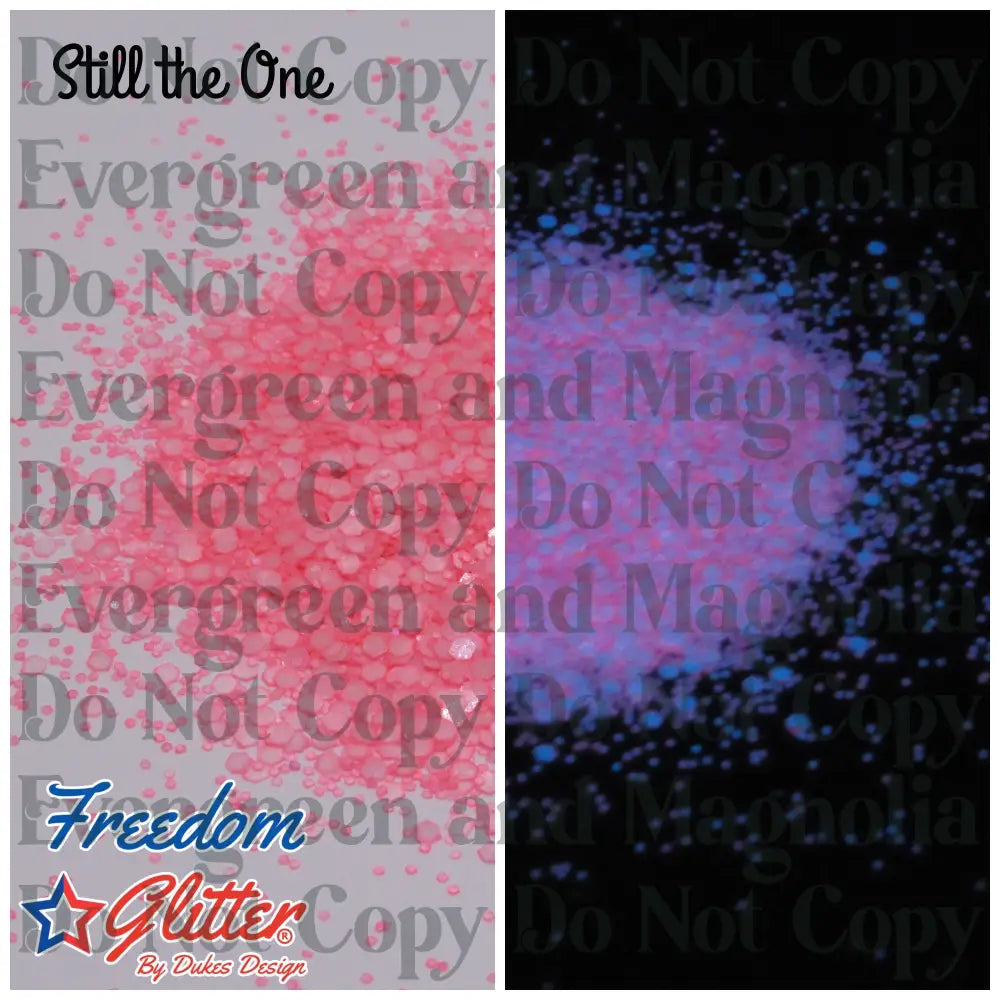 Still the One (Glow Glitter)