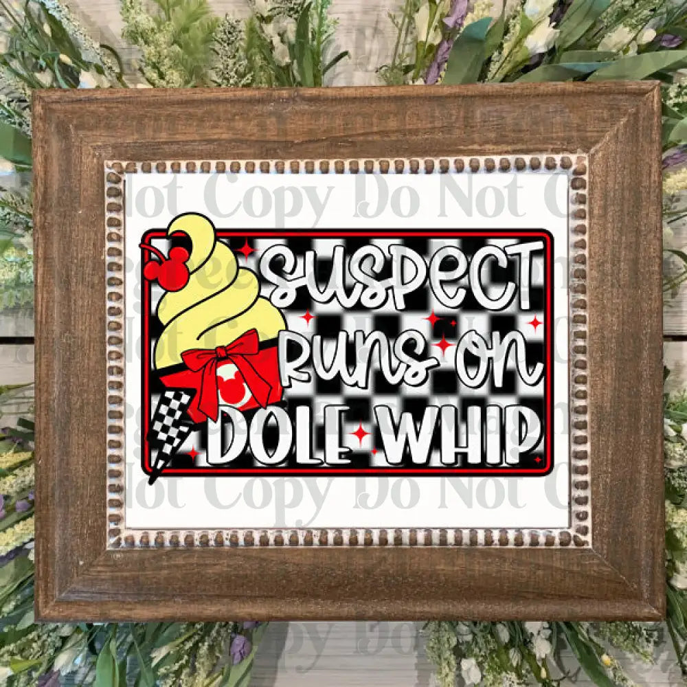 Suspect runs in dole whip