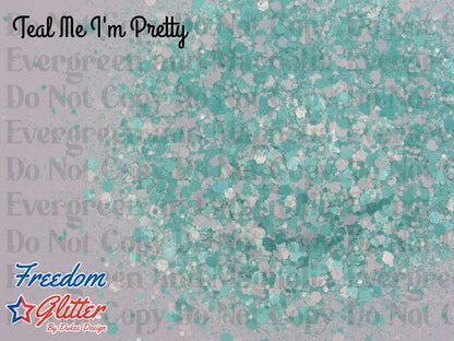 Teal Me I'm Pretty (Pearl Iridescent Glitter)