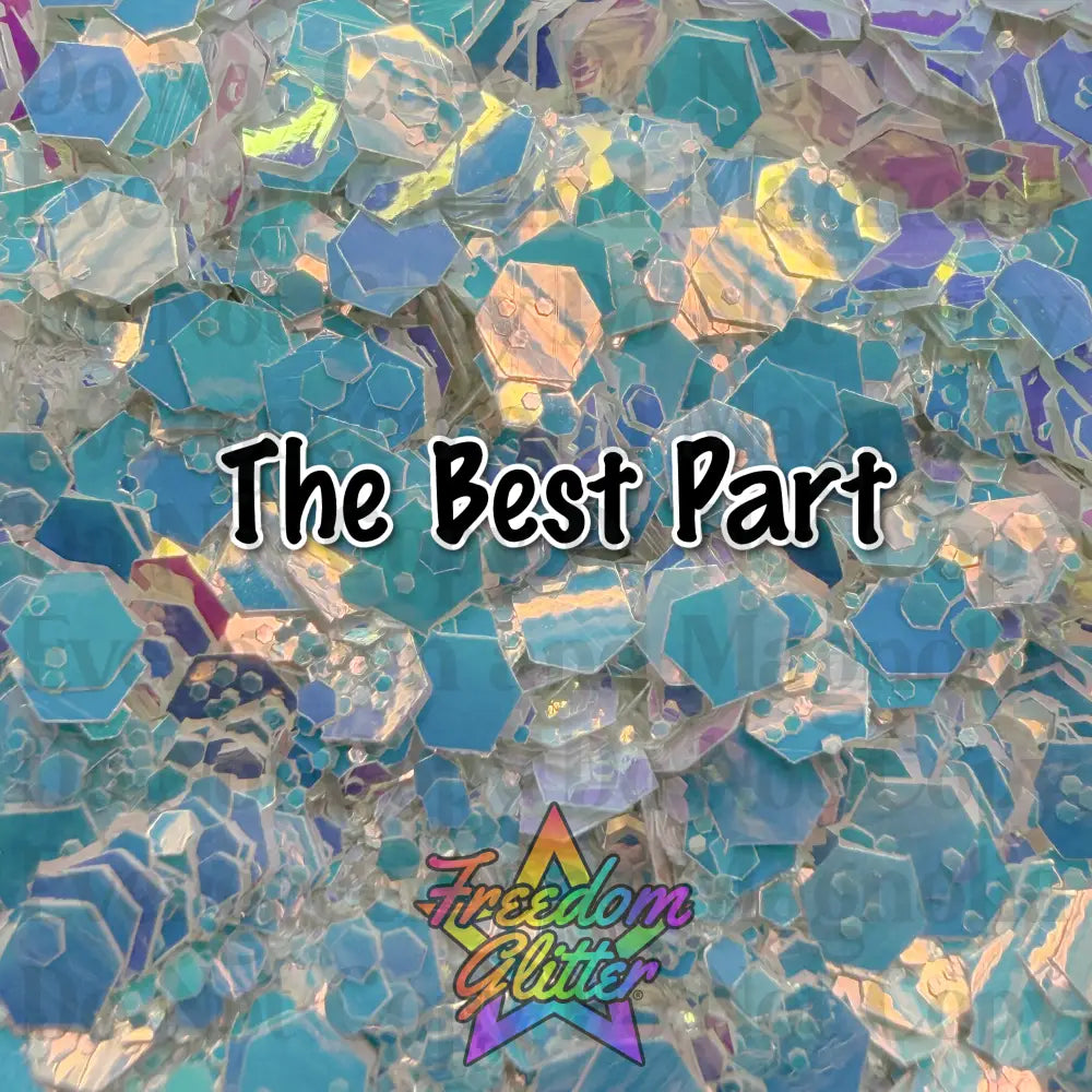 The Best Part (Pearl Iridescent Glitter)