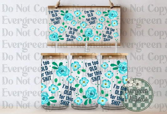 Too old for this shit