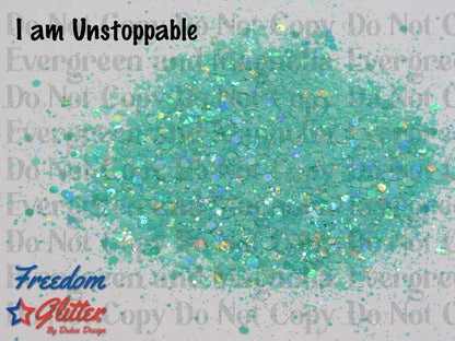 I am Unstoppable (Pearl Holographic Glitter)