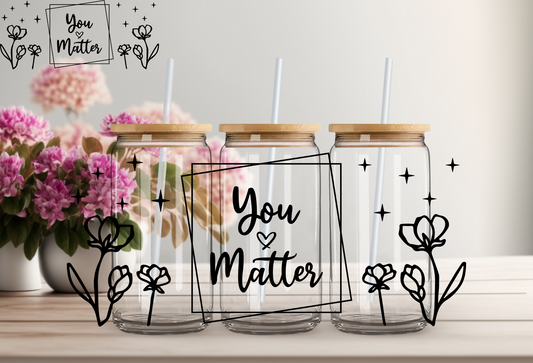 You matter floral