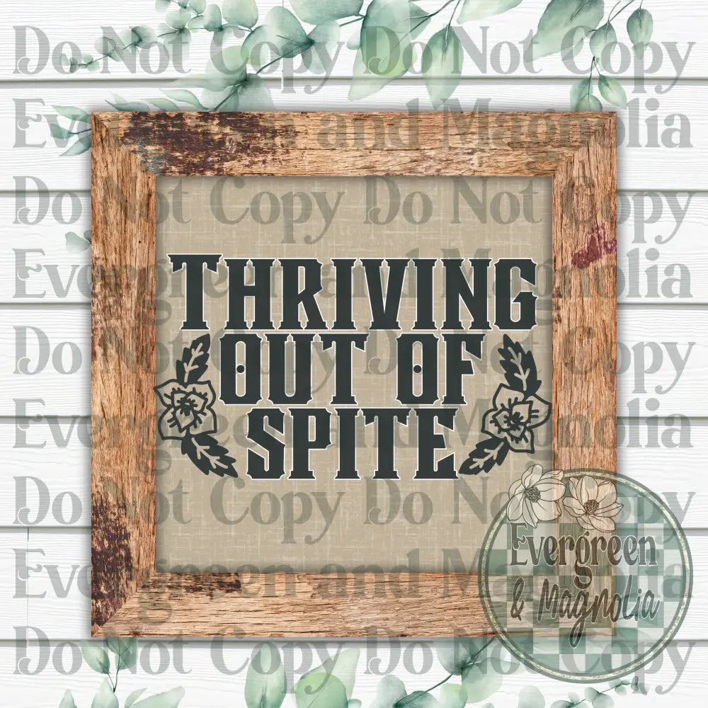 Thriving Out Of Spite Decal