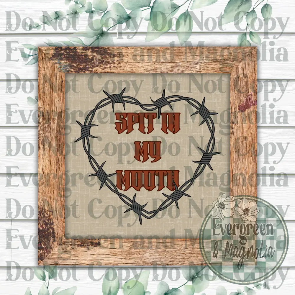 Spit In My Mouth Decal
