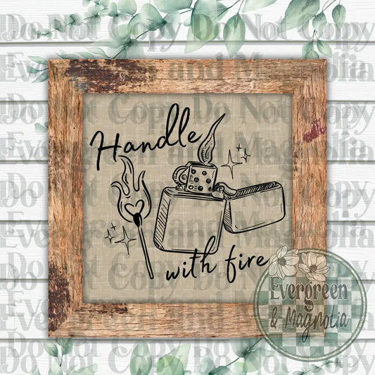 Handle With Fire (Black)