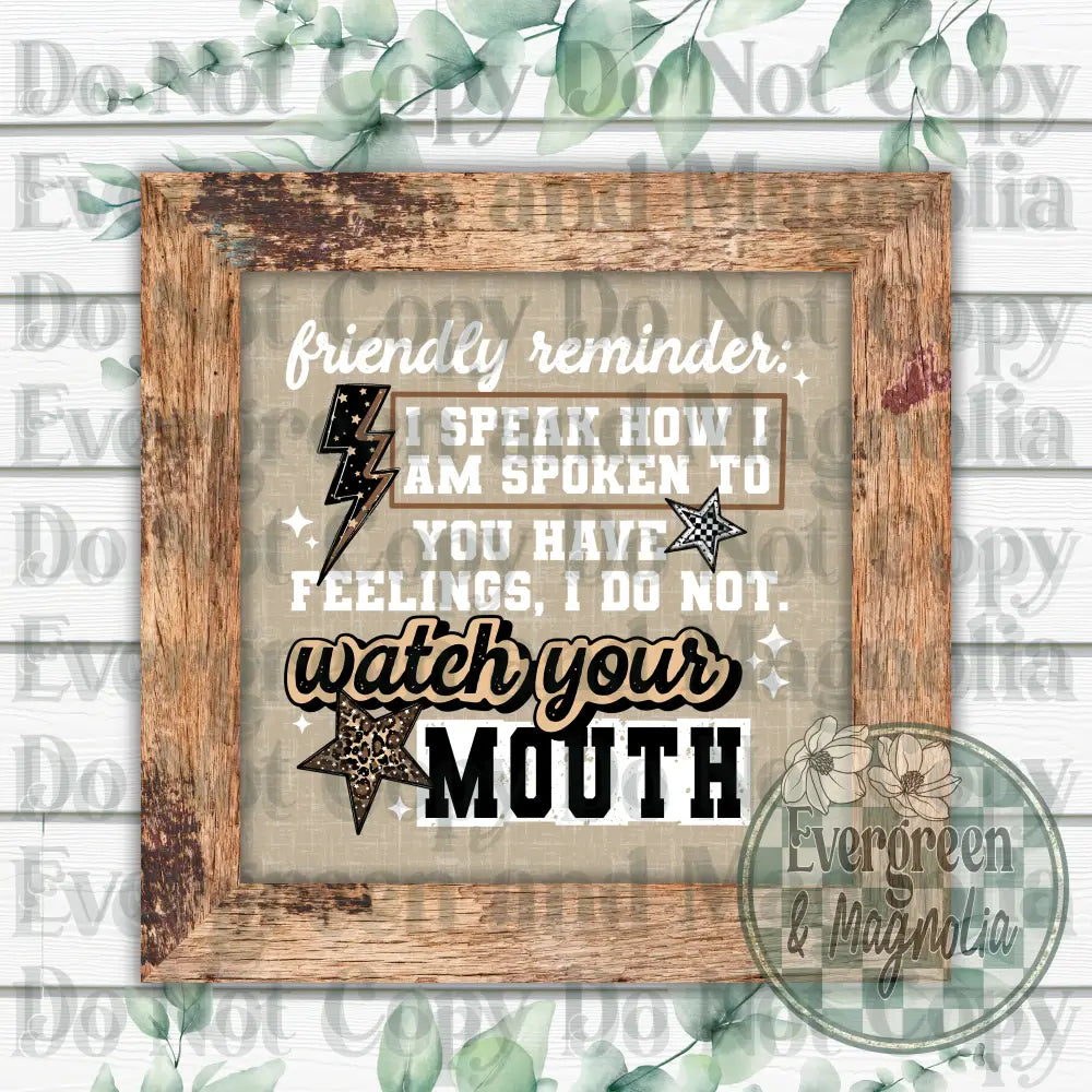 Watch Your Mouth (White)