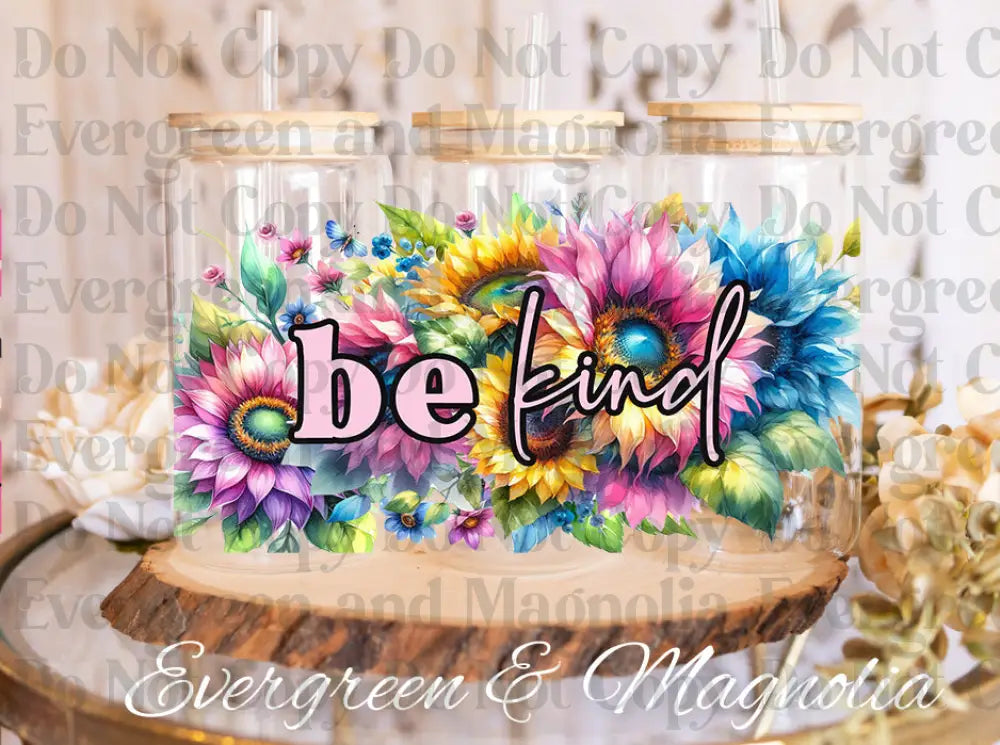 be kind1 UV DTF print