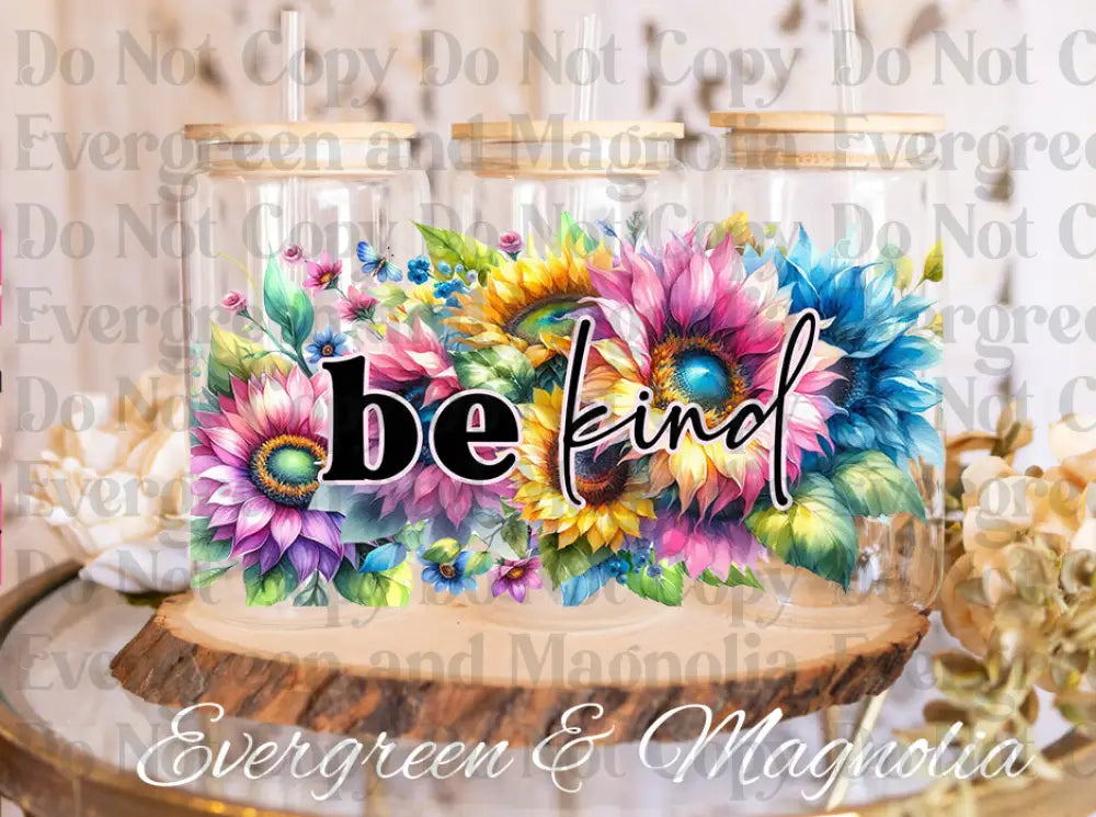 be kind2 UV DTF print
