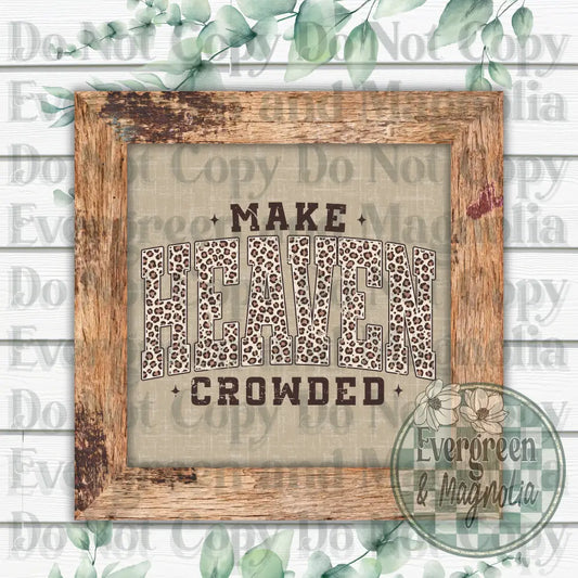 Make Heaven Crowded Animal Print 2
