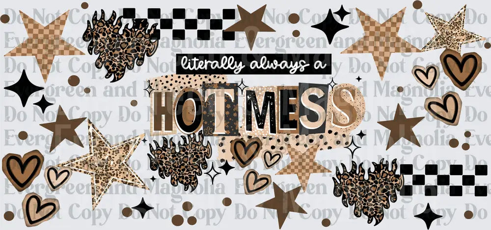 Literally Always A Hot Mess Leopard Stars Hearts Cup Wrap