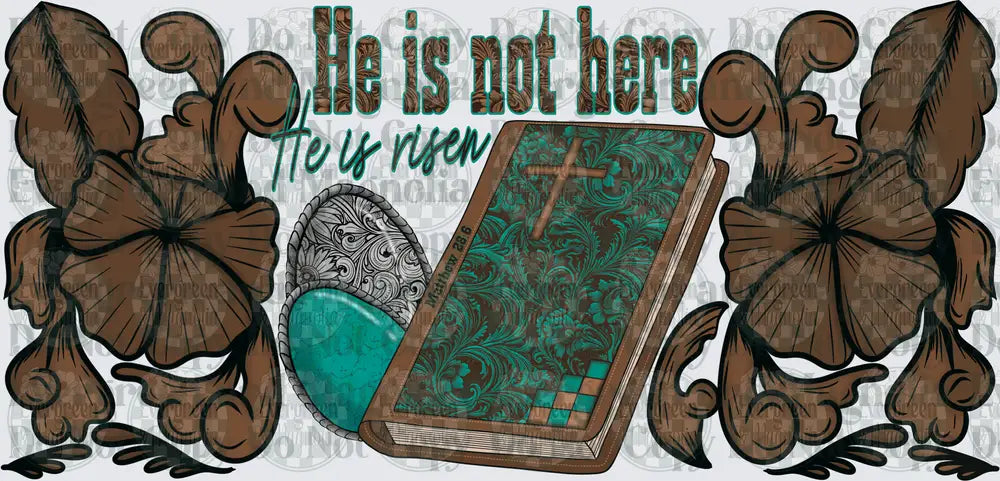 He Is Not Here He Is Risen Bible Matthew 28:6 Easter
