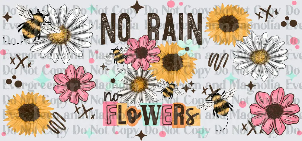 No Rain No Flowers Bees Sunflowers Daisies Boho Floral
