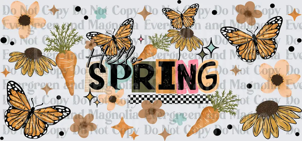 Hello Spring Monarch Butterflies Flowers Carrots Boho