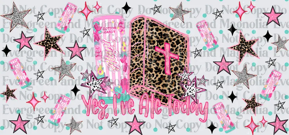 Yes I've Ate Today Leopard Bible Pink Energy Can Wrap