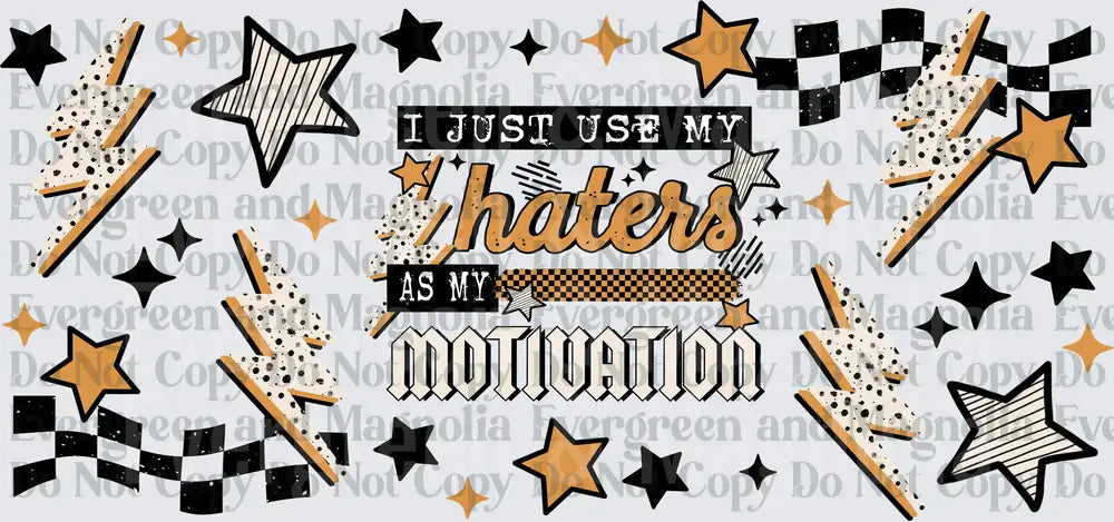 I Just Use My Haters As My Motivation Retro Bolt Star