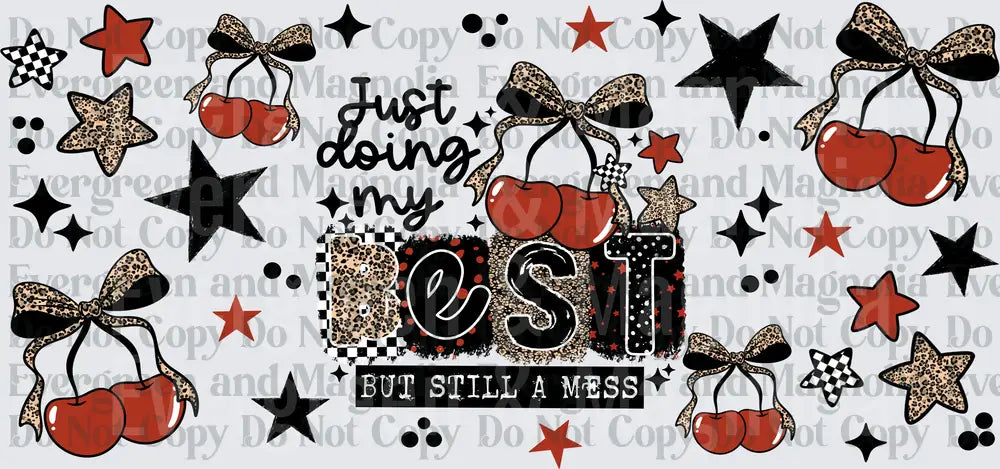 Just Doing My Best But Still A Mess Leopard Cherry Bow