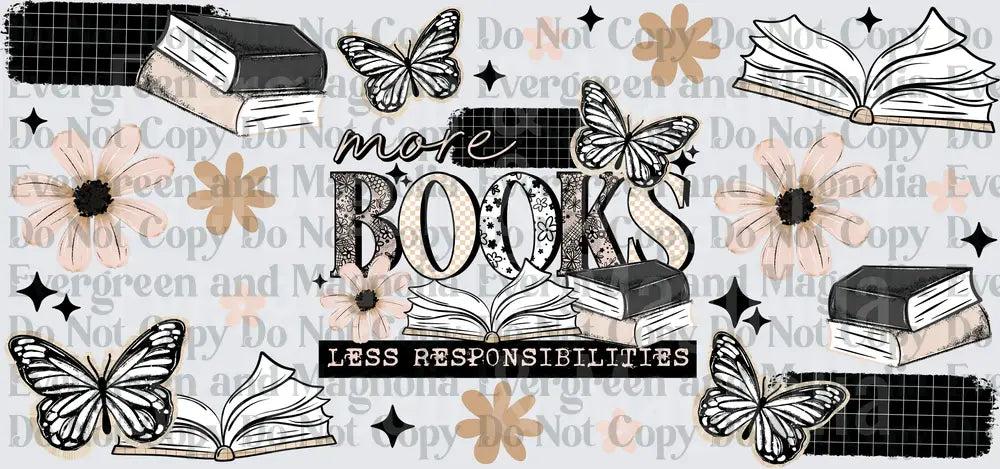 More Books Less Responsibilities Boho Floral Butterfly Reader