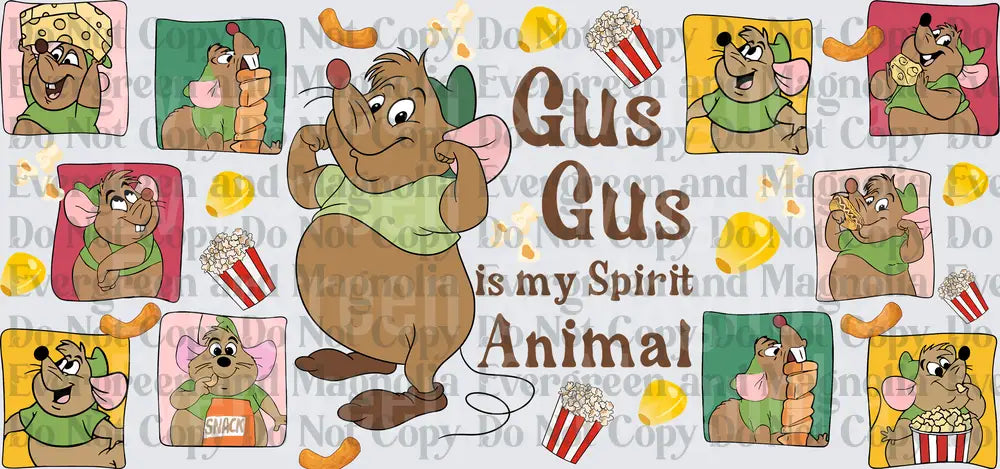 Gus Gus Is My Spirit Animal Chubby Mouse Snack Collage