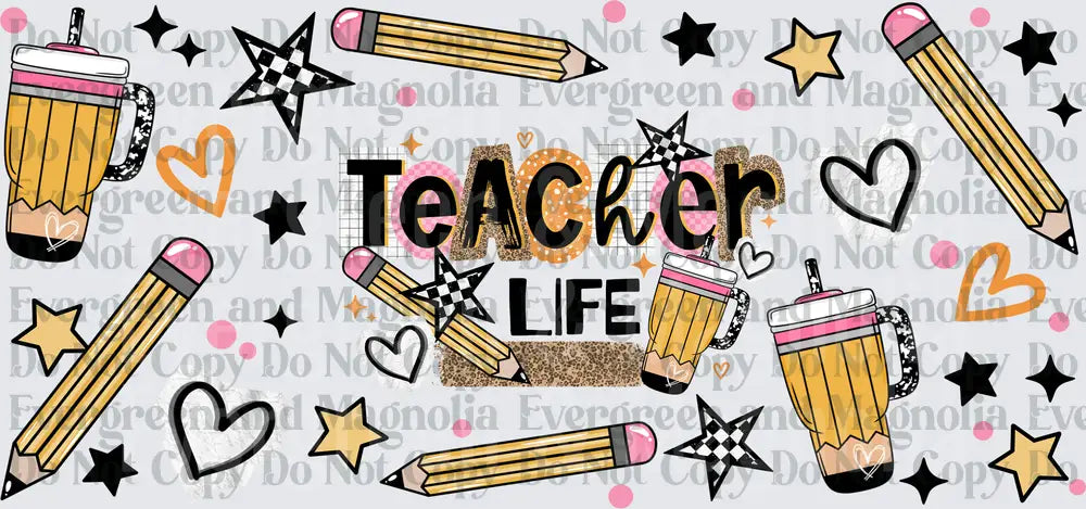 Teacher Life Pencil Cup Wrap With Stars And Hearts