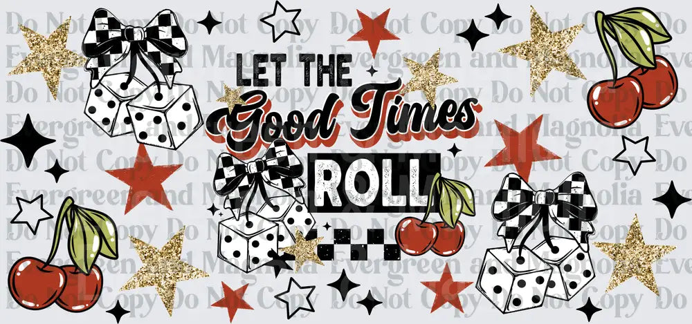 Let The Good Times Roll Retro Dice Cherries Stars Bows