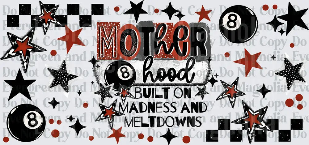 Motherhood Built On Madness And Meltdowns Stars 8 Ball